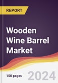 Wooden Wine Barrel Market Report: Trends, Forecast and Competitive Analysis to 2030- Product Image