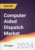 Computer Aided Dispatch Market Report: Trends, Forecast and Competitive Analysis to 2030- Product Image