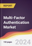 Multi-Factor Authentication Market Report: Trends, Forecast and Competitive Analysis to 2030- Product Image