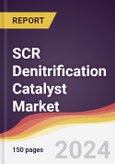 SCR Denitrification Catalyst Market Report: Trends, Forecast and Competitive Analysis to 2030- Product Image