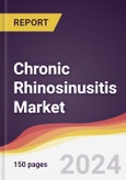 Chronic Rhinosinusitis Market Report: Trends, Forecast and Competitive Analysis to 2030- Product Image