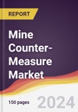 Mine Counter-Measure Market Report: Trends, Forecast and Competitive Analysis to 2030- Product Image