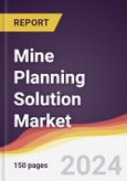 Mine Planning Solution Market Report: Trends, Forecast and Competitive Analysis to 2030- Product Image