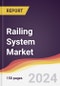 Railing System Market Report: Trends, Forecast and Competitive Analysis to 2030 - Product Thumbnail Image