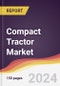 Compact Tractor Market Report: Trends, Forecast and Competitive Analysis to 2030 - Product Thumbnail Image