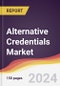 Alternative Credentials Market Report: Trends, Forecast and Competitive Analysis to 2030 - Product Image