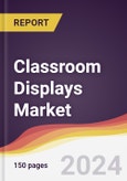 Classroom Displays Market Report: Trends, Forecast and Competitive Analysis to 2030- Product Image