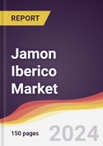 Jamon Iberico Market Report: Trends, Forecast and Competitive Analysis to 2030- Product Image