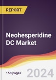 Neohesperidine DC Market Report: Trends, Forecast and Competitive Analysis to 2030- Product Image