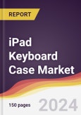 iPad Keyboard Case Market Report: Trends, Forecast and Competitive Analysis to 2030- Product Image