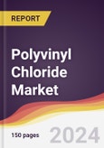 Polyvinyl Chloride Market Report: Trends, Forecast and Competitive Analysis to 2030- Product Image