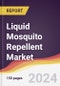 Liquid Mosquito Repellent Market Report: Trends, Forecast and Competitive Analysis to 2030 - Product Thumbnail Image