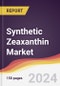 Synthetic Zeaxanthin Market Report: Trends, Forecast and Competitive Analysis to 2030 - Product Thumbnail Image