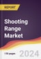 Shooting Range Market Report: Trends, Forecast and Competitive Analysis to 2030 - Product Image