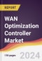 WAN Optimization Controller Market Report: Trends, Forecast and Competitive Analysis to 2030 - Product Thumbnail Image