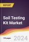 Soil Testing Kit Market Report: Trends, Forecast and Competitive Analysis to 2030 - Product Image