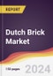 Dutch Brick Market Report: Trends, Forecast and Competitive Analysis to 2030 - Product Thumbnail Image