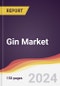 Gin Market Report: Trends, Forecast and Competitive Analysis to 2030 - Product Image