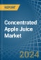 Concentrated Apple Juice - Market Analysis, Forecast, Size, Trends and Insights - Product Thumbnail Image