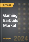 Gaming Earbuds Market: Market Size, Trends, Opportunities and Forecast by Sales Channel, Application, Product Type, Region, By Country: 2020-2030- Product Image