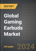 Global Gaming Earbuds Market: Market Size, Trends, Opportunities and Forecast by Sales Channel, Application, Product Type, Region, By Country: 2020-2030- Product Image