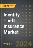 Identity Theft Insurance Market: Market Size, Trends, Opportunities and Forecast by Theft Type, Distribution Channel, End-User, Region, By Country: 2020-2030- Product Image