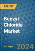 Benzyl Chloride Market - Global Industry Analysis, Size, Share, Growth, Trends, and Forecast 2024-2031- (By Derivatives Coverage, Geographic Coverage and By Company)- Product Image