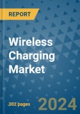 Wireless Charging Market - Global Industry Analysis, Size, Share, Growth, Trends, and Forecast 2031 - By Product, Technology, Grade, Application, End-user, Region: (North America, Europe, Asia Pacific, Latin America and Middle East and Africa)- Product Image