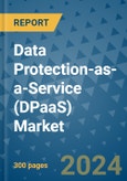 Data Protection-as-a-Service (DPaaS) Market - Global Industry Analysis, Size, Share, Growth, Trends, and Forecast 2031 - By Product, Technology, Grade, Application, End-user, Region: (North America, Europe, Asia Pacific, Latin America and Middle East and Africa)- Product Image