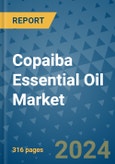 Copaiba Essential Oil Market - Global Industry Analysis, Size, Share, Growth, Trends, and Forecast 2031 - By Product, Technology, Grade, Application, End-user, Region: (North America, Europe, Asia Pacific, Latin America and Middle East and Africa)- Product Image