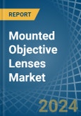 Mounted Objective Lenses - Market Analysis, Forecast, Size, Trends and Insights- Product Image