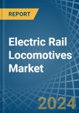 Electric Rail Locomotives - Market Analysis, Forecast, Size, Trends and Insights- Product Image