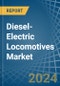 Diesel-Electric Locomotives - Market Analysis, Forecast, Size, Trends and Insights - Product Image