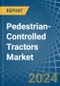 Pedestrian-Controlled Tractors - Market Analysis, Forecast, Size, Trends and Insights - Product Thumbnail Image