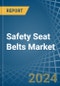 Safety Seat Belts - Market Analysis, Forecast, Size, Trends and Insights - Product Thumbnail Image