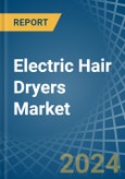 Electric Hair Dryers - Market Analysis, Forecast, Size, Trends and Insights- Product Image