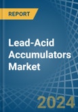 Lead-Acid Accumulators (Excluding Starter Batteries) - Market Analysis, Forecast, Size, Trends and Insights- Product Image