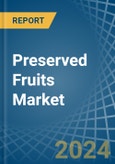 Preserved Fruits - Market Analysis, Forecast, Size, Trends and Insights- Product Image