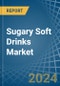 Sugary Soft Drinks - Market Analysis, Forecast, Size, Trends and Insights - Product Image