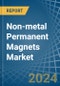 Non-metal Permanent Magnets - Market Analysis, Forecast, Size, Trends and Insights - Product Image