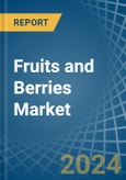 Fruits and Berries - Market Analysis, Forecast, Size, Trends and Insights- Product Image