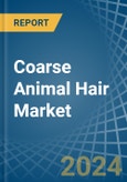 Coarse Animal Hair - Market Analysis, Forecast, Size, Trends and Insights- Product Image