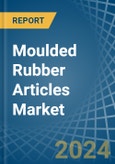 Moulded Rubber Articles - Market Analysis, Forecast, Size, Trends and Insights- Product Image