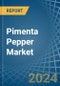 Pimenta Pepper - Market Analysis, Forecast, Size, Trends and Insights - Product Thumbnail Image