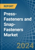 Press-Fasteners and Snap-Fasteners - Market Analysis, Forecast, Size, Trends and Insights- Product Image