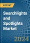 Searchlights and Spotlights - Market Analysis, Forecast, Size, Trends and Insights - Product Image