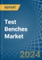 Test Benches - Market Analysis, Forecast, Size, Trends and Insights - Product Image