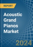 Acoustic Grand Pianos - Market Analysis, Forecast, Size, Trends and Insights- Product Image