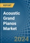 Acoustic Grand Pianos - Market Analysis, Forecast, Size, Trends and Insights - Product Thumbnail Image