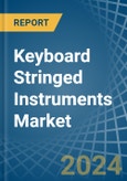 Keyboard Stringed Instruments - Market Analysis, Forecast, Size, Trends and Insights- Product Image